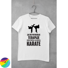 Majica - Ne potrebujem terapije KARATE