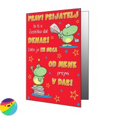 Voščilnica - Pravi prijatelj bi dal v čestitko denar