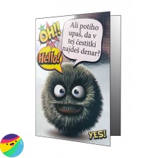 Voščilnica - Ali potiho upaš, da v tej čestitki najdeš denar? Voščilnica - Ali potiho upaš, da v tej čestitki najdeš denar?